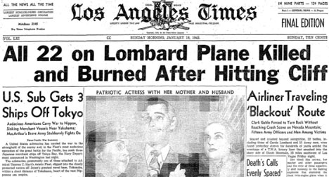 Sunday morning, January 18, 1942, Los Angeles Times, Los Angeles, California, with front page TWA Flight # 3 airliner crash headline and photo of right to left: actress Carole Lombard, actor Clark Gable and Carole's mother.