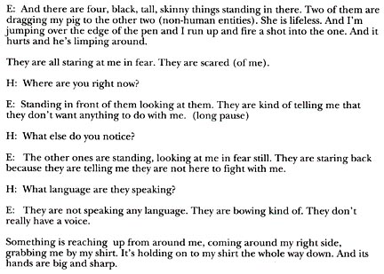 Excerpt from 80-minute hypnosis session on September 16, 2006, five days after Evan encountered the five non-human entities in the pig corral.