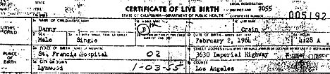 Copy of Danny B Crain (aka Dan Burisch) "Certificate of Live Birth" at 4:28 a.m. on February 2, 1964, in St. Francis Hospital in Lynwood, California - a suburb of Los Angeles. Birth certificate provided by "Dodie" Crain.