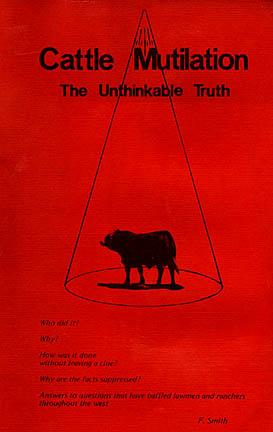 Fredrick W. Smith asked on his 1976 book cover, "Who did it? Why? How was it done without leaving a clue? Why are the facts suppressed? (This book has) Answers to questions that have baffled lawmen and ranchers throughout the west."