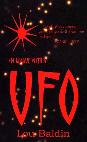 In League With A UFO © 1997 by Lou Baldin. Out of print.