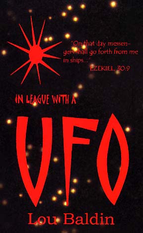  In League With A UFO © 1997 by Lou Baldin. Out of print.