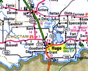 Hugo, Oklahoma, in Choctaw County, is a small community of about 6,000 northeast of Dallas, Texas, and southeast of Fort Towson Military Park.