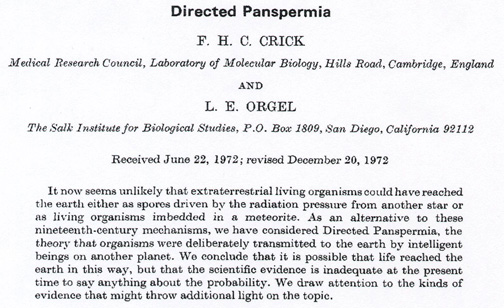 Icarus 19, pp 341-346 published 1973, “Directed Panspermia” © 1972 by chemist Leslie Orgel, Ph.D., and physicist and molecular biologist Francis H. C. Crick, Ph.D., ( 1962 Nobel Prize winner for discovery of double helix structure of Earth's DNA molecule with James Watson and Maurice Wilkins). See full Icarus paper in Website link at end of this Earthfiles report.
