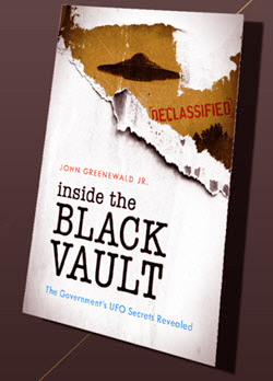 Inside the Black Vault: The Government's UFO Secrets Revealed © 2019 by John Greenewald, Jr. "Explore more than 20 years worth of research into the UFO phenomenon."