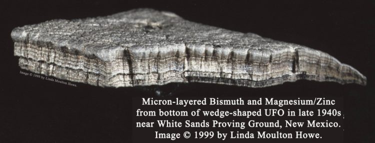 See in-depth 7-part Earthfiles reports "Mysterious Bismuth and Magnesium-Zinc Metal from Bottom of Wedge-Shaped UFO – Research Updates 1996-2018" © 2018-2019 by Linda Moulton Howe. All 7 parts are at one convenient Earthfiles web site: https://www.earthfiles.com/bismuth.